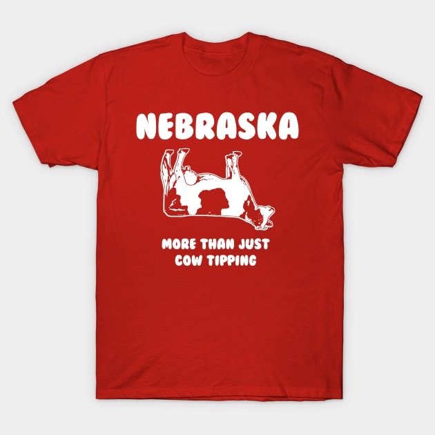 Nebraska More Than Just Cow Tipping T-shirt by Corn Coast T-Shirt by Corn Coast